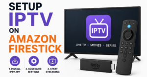Setup IPTV on Amazon Firestick