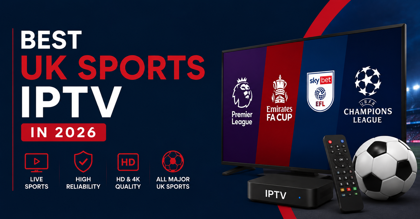 Best UK Sports IPTV in 2026