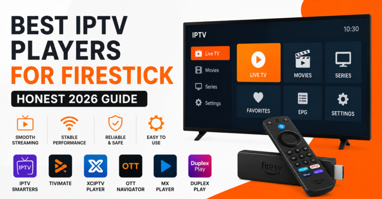 Best IPTV Players for Firestick