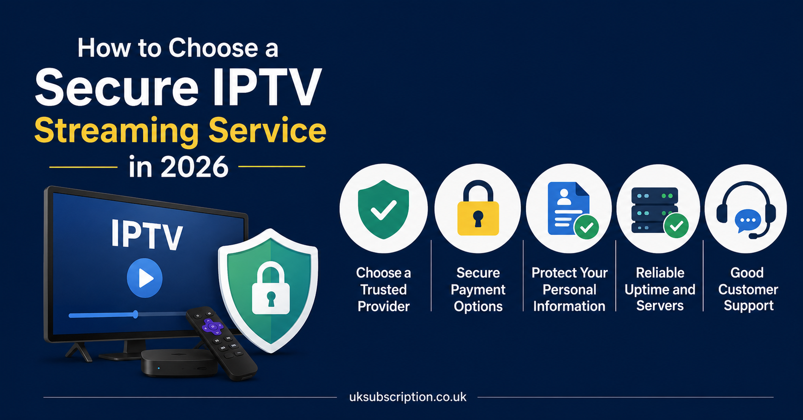 How to Choose a Secure IPTV Streaming Service in 2026